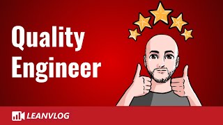 Quality Engineer | The Role and The Responsibilities