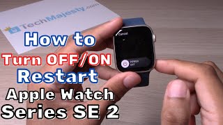 How to Turn Off/Turn On or Restart: Apple Watch SE 2 - 4 WAYS