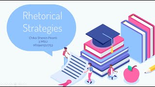 TOPIC 15 RHETORICAL STRATEGIES // CHIKA SHEREN PIRANTI