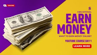 YouTube Earning Course By Hbn official ! Day 3