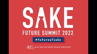 Sake Future Summit 2022 – Day 2