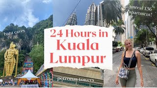 24 HOURS IN KUALA LUMPUR | MALAYSIA VLOG | Petronas Towers, Batu Caves & Unreal £36/night Apartment