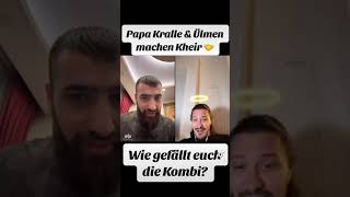 Papa Kralle & Ülmen machen Kheir 🤝😱 Eure Meinung? #papakralle #ülmen #kheir #viral #trending