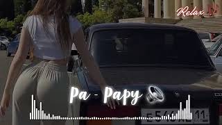 Pa - Papy🔉🎧 (Official video) MAFIABATTUMI REmix 2024