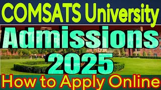 COMSATS University Admissions Spring 2024 | How to Get Admission in COMSATS (All Campuses)