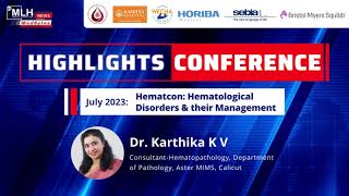 Hematcon: Hematological disorders & their management | Dr. Karthika K V | Medical Learning Hub