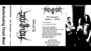 HOLYCIDE - No Escape [Demo 2013]