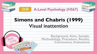 Podcast: Simons and Chabris (1999) Visual inattention | OCR A-Level Psychology (H567)