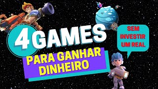 💲💲4 GAMES NFT PARA GANHAR DINHEIRO SEM INVESTIR UM REAL