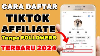 TERBARU | Cara Daftar Tiktok Affiliate Tanpa Minimal Followers, Cara Daftar Tiktok Affiliate 2024