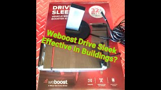 Weboost Drive Sleek Vehicle Cell Signal Booster - Is it effective for in home use??