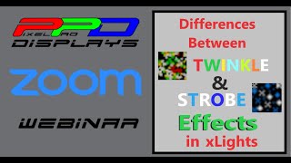 xLights Webinar: Twinkle vs Strobe Effect