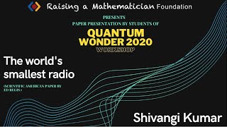 Shivangi Kumar - The world's smallest radio | Quantum Wonder 2020 | RAM Foundation