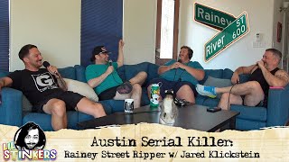 Austin Serial Killer: Rainey Street Ripper w/ Jared Klickstein