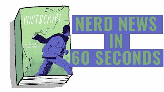 NERD NEWS IN 60 SECONDS: Support the Portland comic scene by celebrating Postscript