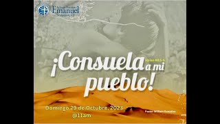 ¡Consuela A Mi Pueblo!🫂 - Culto Dominical - Isaias 40:1-5 - Rev. William González