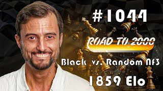 Road to 2000 #1044 - 1859 ELO - Chess.com Blitz 3+0 - Black vs. Random Nf3