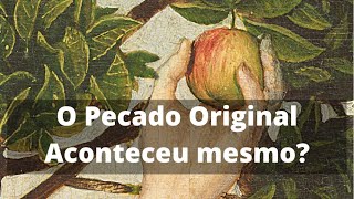 Pecado Original: Seus efeitos e sua causa. Curso de Batismo - Parte 5