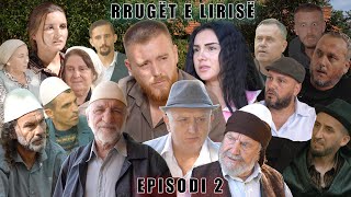 Rrugët e Lirisë - Episodi 2 - ( Tregime të Vjetra)