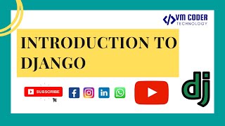 INTRODUCTION TO DJANGO