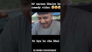 Haridwar Funny Video Dj Sarzen Bhaiya { brush karne ka time me }       Dj Sarzen king 👑👑