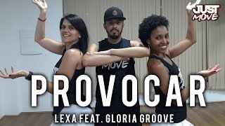 Provocar l Lexa feat. Gloria Groove l Coreografia JUST Move