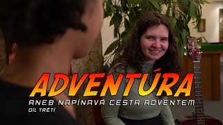 ADVENTÚRA aneb napínavá cesta adventem: díl třetí (Sára Šimková)