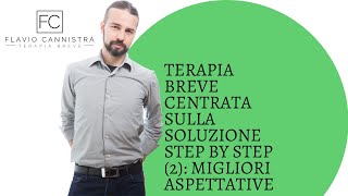 Terapia Breve Centrata sulla Soluzione step by step (2): Migliori Aspettative