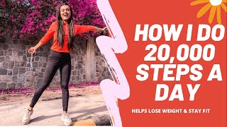 HOW I WALK 20,000 STEPS A DAY| HELPS LOSE WEIGHT AND STAY FIT| TIPS & TRICKS TO DO IT| VLOG