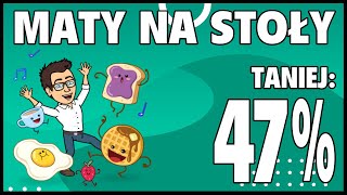 15-21 maj: maty na stół -47% Taniej!