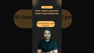 opsc junior assistant 2023 admit card download #opsc