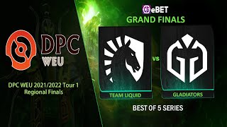 TEAM LIQUID VS GLADIATORS - DPC WEU 2021/2022 Tour 1: GRAND FINALS