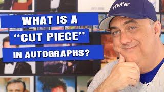 What is a cut piece or matte piece in collecting autographs?