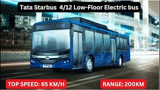 Tata Starbus  4/12 Low-Floor Electric bus || Features || Specs || Range