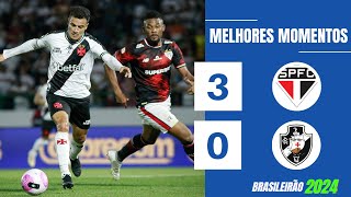 SÃO PAULO 3 X 0 VASCO | GOLS E MELHORES MOMENTOS | 30ª RODADA BRASILEIRÃO 2024