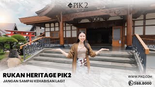 Rukan Heritage PIK2 Booking Sekarang Sebelum Sold Out Lagi