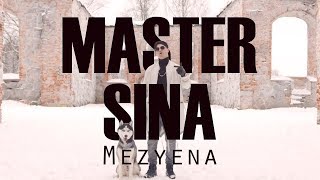 Master Sina - Mezyena