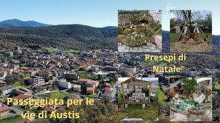 Passeggiata per le vie di Austis ( NU )  -  Presepi di Natale  - Buone Feste a tutti! 😀