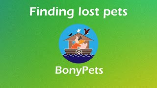 BonyPets - Buscando Mascotas Perdidas