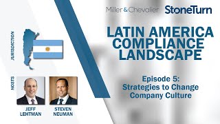 Ep. 5: Strategies to Change Company Culture | LATIN AMERICA COMPLIANCE LANDSCAPE