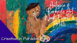 #artist, #antigua,  Caribbean islands, Antigua and Barbuda showcase artists’ work in A&B Art Week.