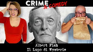 Albert Fish - Il Lupo di Wysteria - 35