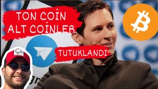 🔥ALTCOİNLER TON COİN ACİLL Telegram kurucusu gözaltına alındı pavel durov #toncoin