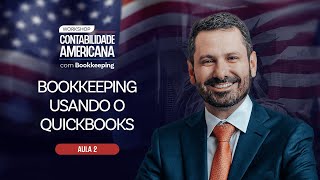 BOOKKEEPING USANDO O QUICKBOOKS | AULA 02