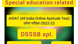 Special education related most important questions part-1 [DSSSB] All exam spl.