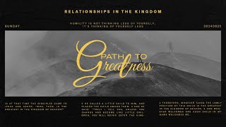 Relationships in the Kingdom-Path to Greatness | Pr Dini Slyviani