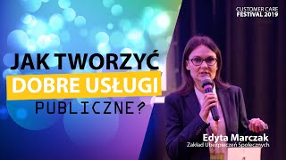 Jak tworzyć dobre usługi publiczne? (Edyta Marczak)