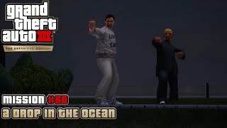 GTA 3: Definitive Edition - Mission #50 - A Drop in the Ocean (PC)