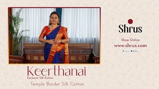 KEERTHANAI - Exclusive Silk Cotton Sarees by Shrus | Shop Online @ www.shrus.com | 10 Nov'24