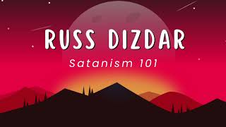 RUSS DIZDAR - EXPOSING SATANISM 101 COURSE - SESSION 16/25